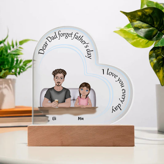 Love my Dad Every Day | Acrylic Heart Plaque | Gifts for Dad