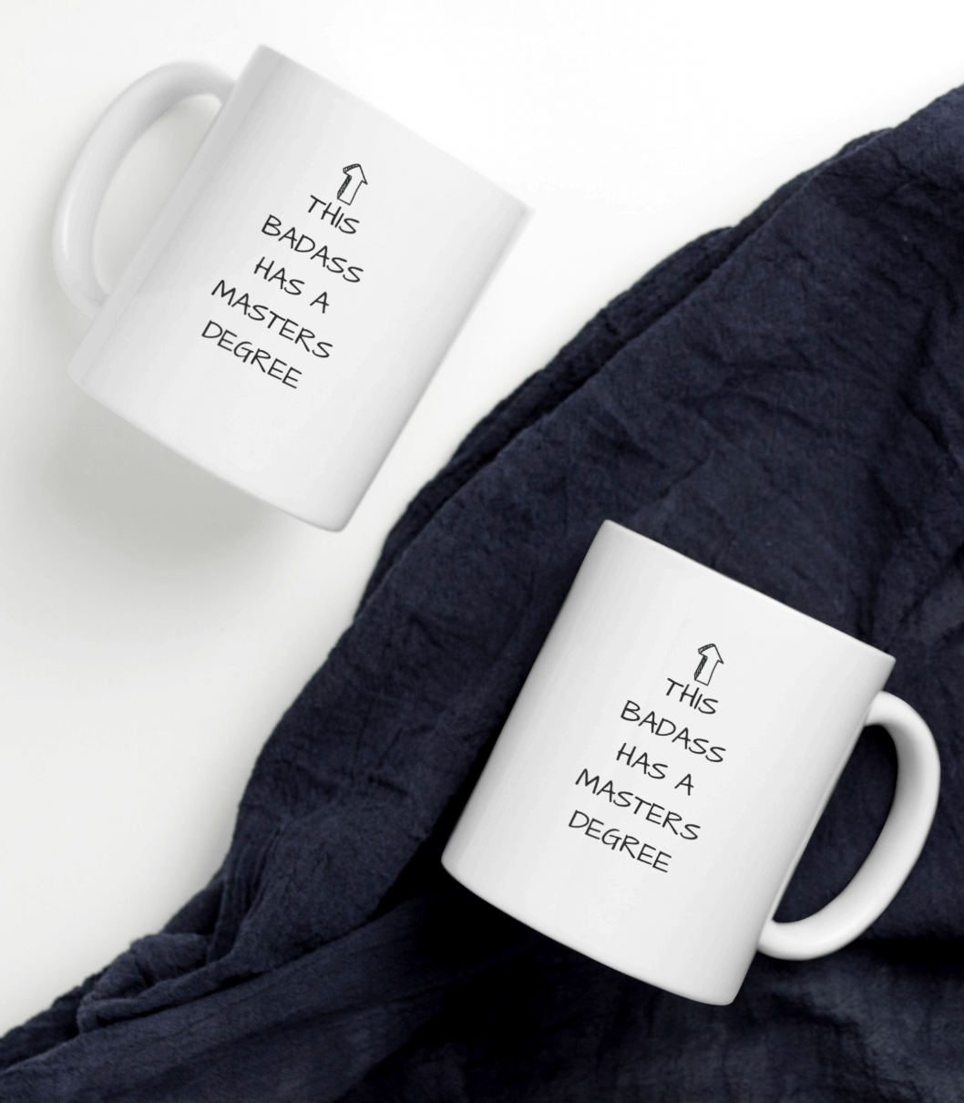 Masters Degree | White Mug | Gifts for Graduation