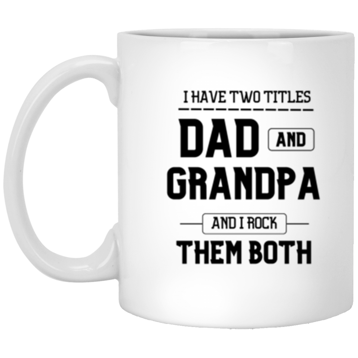 Dad and Grandpa | White Mug | Gifts for Dad