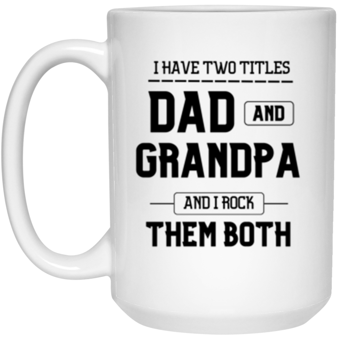 Dad and Grandpa | White Mug | Gifts for Dad