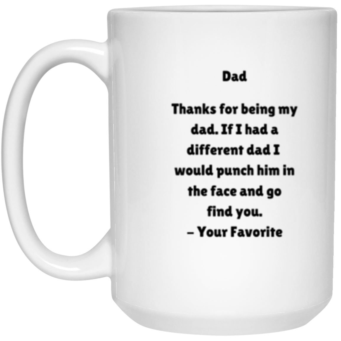 Thanks for being my Dad | White Mug | Gifts for Dad