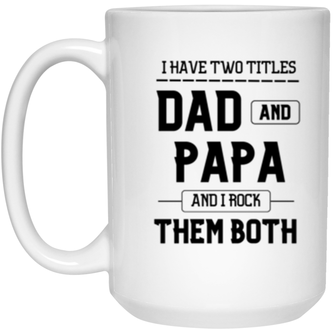 Dad and Papa | White Mug | Gifts for Dad