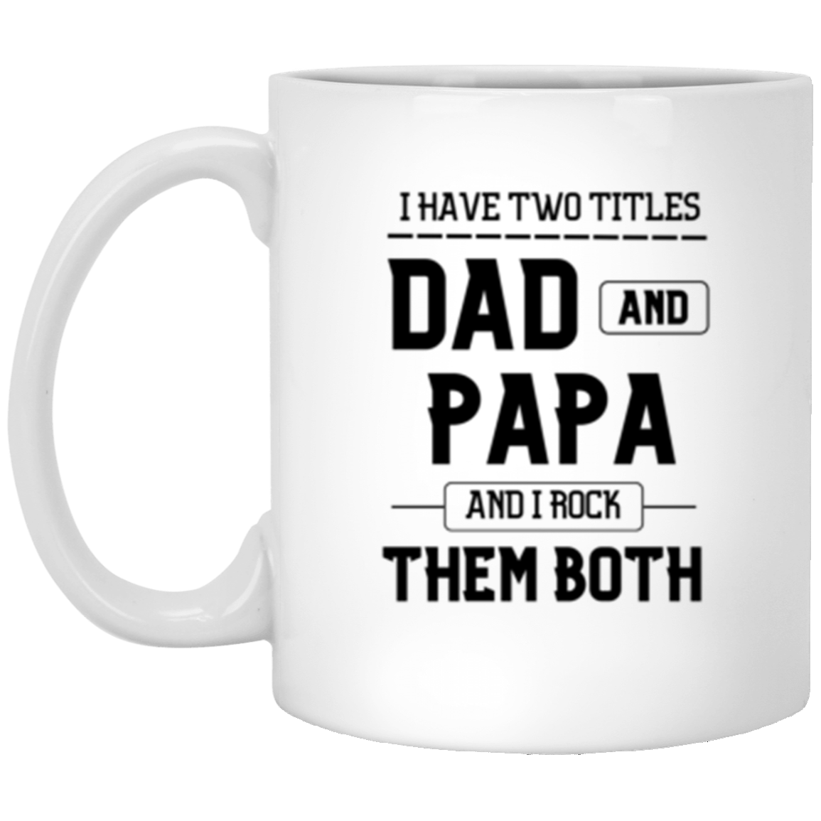 Dad and Papa | White Mug | Gifts for Dad