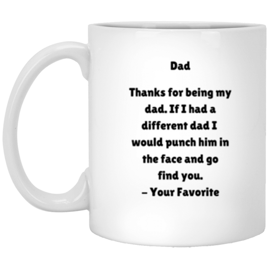 Thanks for being my Dad | White Mug | Gifts for Dad