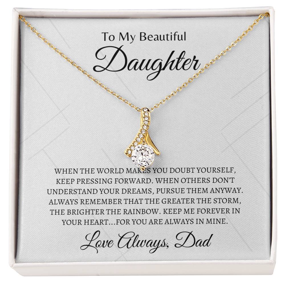 Daughter, Keep me forever | Alluring Beauty Necklace | Gifts for Daughter