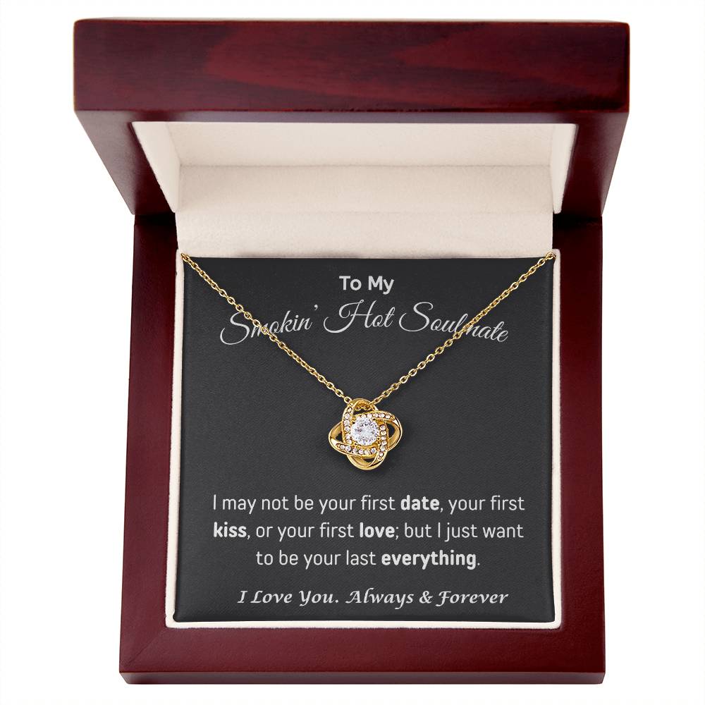 To my Smokin' Hot Soulmate | Love Knot Necklace | Gifts for Wife