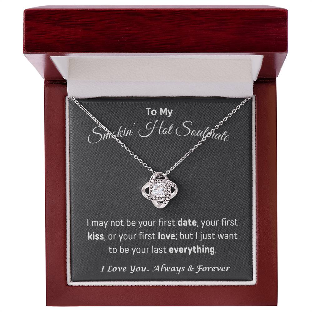 To my Smokin' Hot Soulmate | Love Knot Necklace | Gifts for Wife