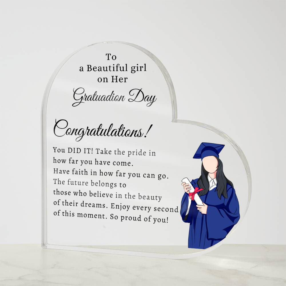 To a Beautiful Girl | Acrylic Heart Plaque | Gifts for Graduation