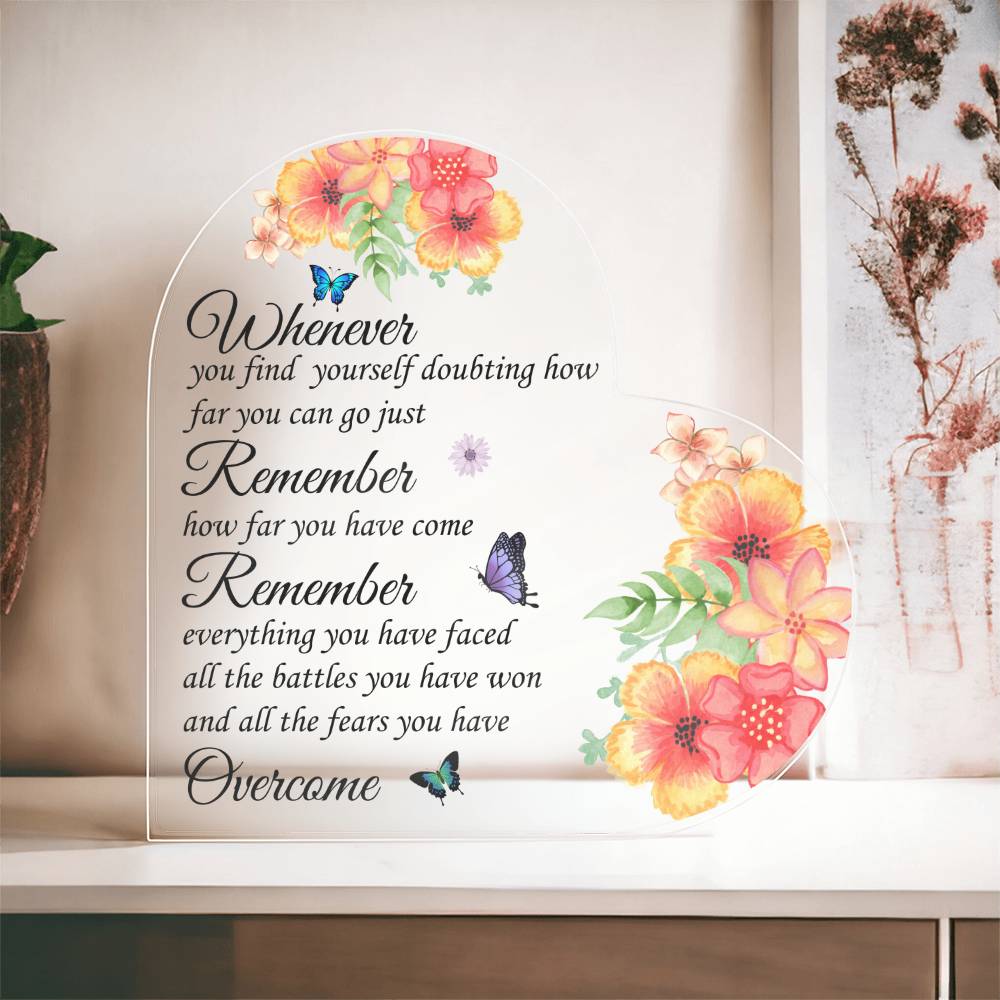 Remember how Far | Acrylic Heart Plaque | Gifts for Graduation