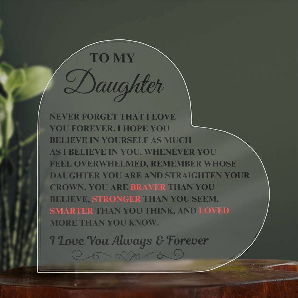 To My Daughter | Acrylic Heart Plaque | Gifts for Daughter