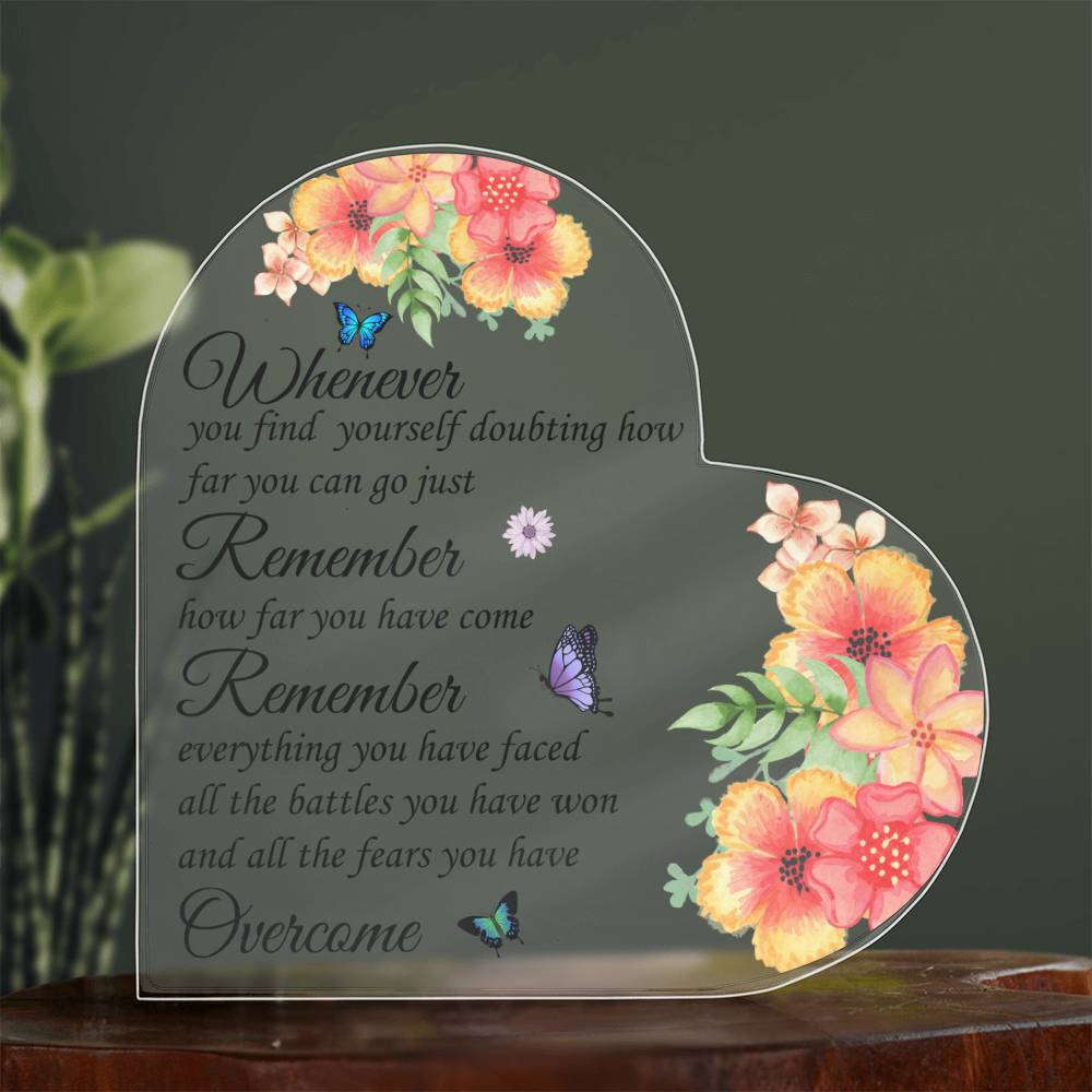 Remember how Far | Acrylic Heart Plaque | Gifts for Graduation