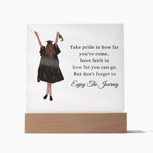 Enjoy the Journey | Acrylic Square Plaque | Gifts for Graduation