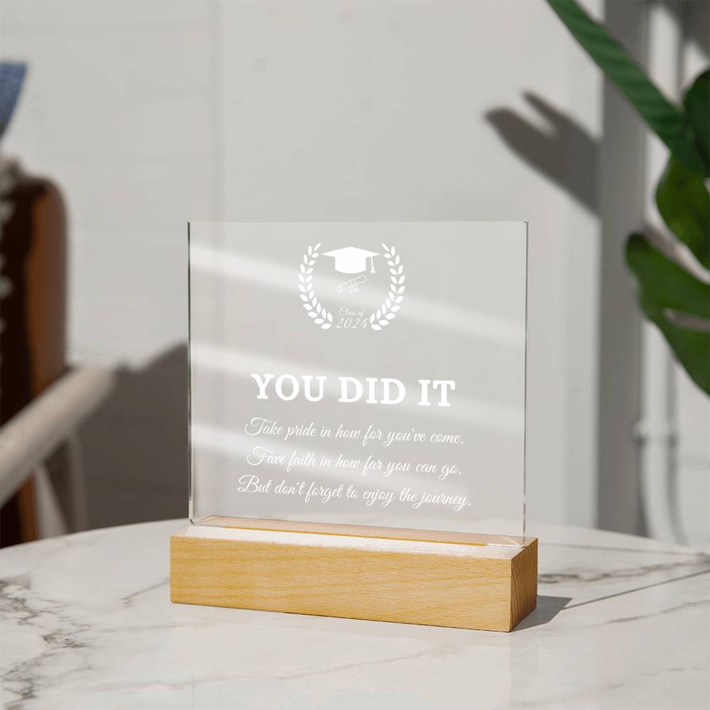 YOU DID IT | Acrylic Square Plaque | Gifts for Graduation