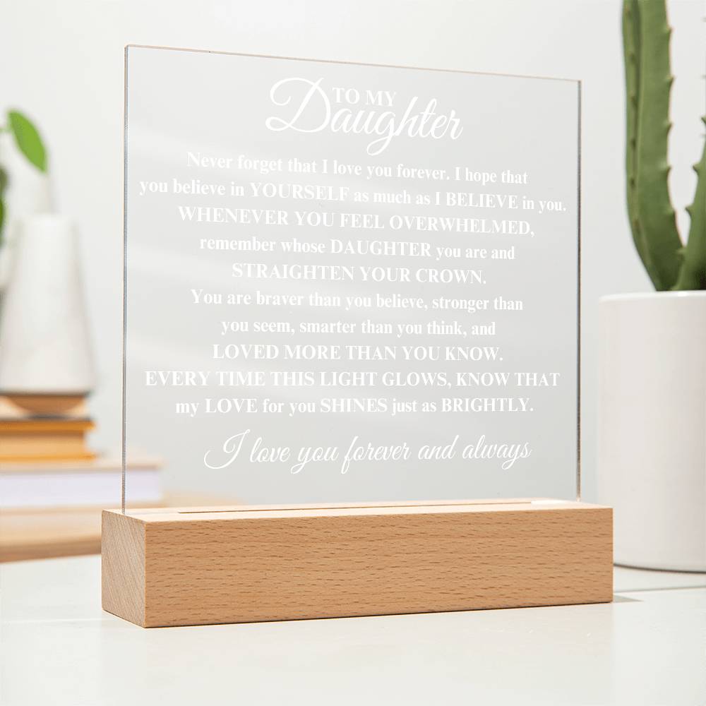 I love you forever and always daughter | Acrylic Square Plaque | Gifts for Daughter