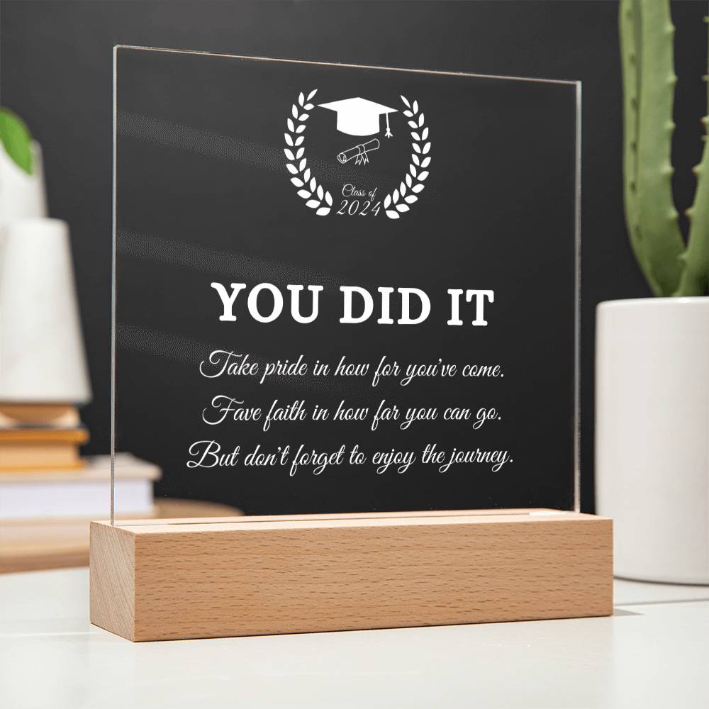 YOU DID IT | Acrylic Square Plaque | Gifts for Graduation