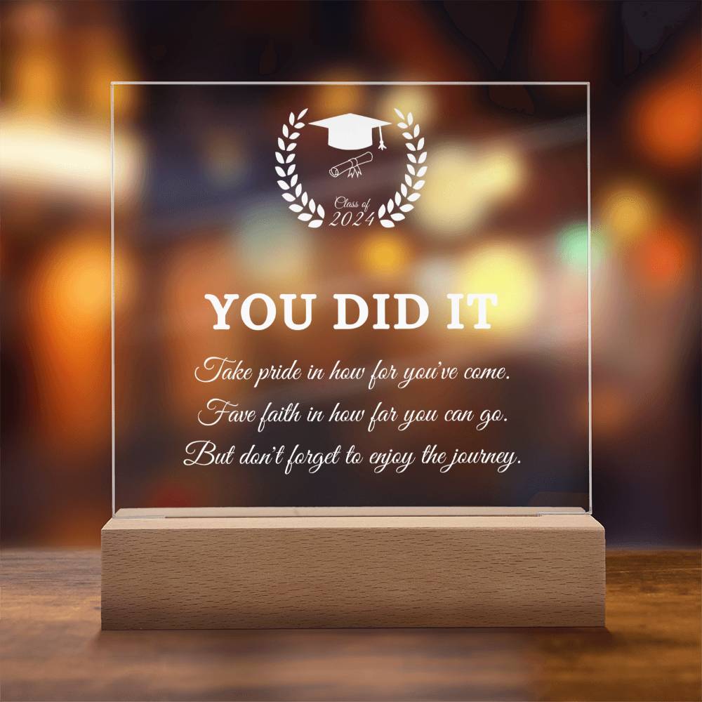 YOU DID IT | Acrylic Square Plaque | Gifts for Graduation