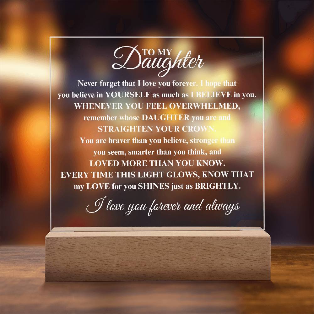 I love you forever and always daughter | Acrylic Square Plaque | Gifts for Daughter