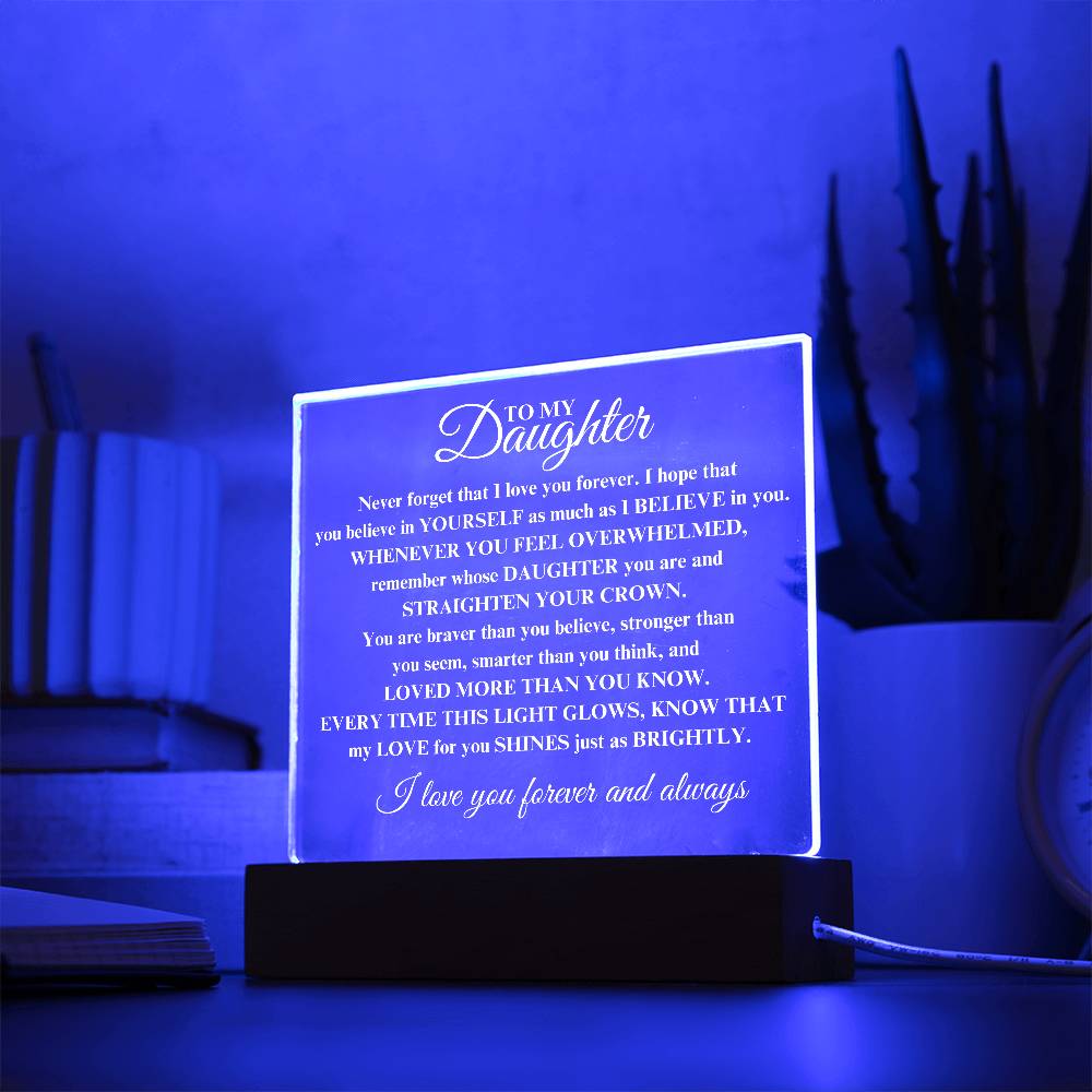 I love you forever and always daughter | Acrylic Square Plaque | Gifts for Daughter