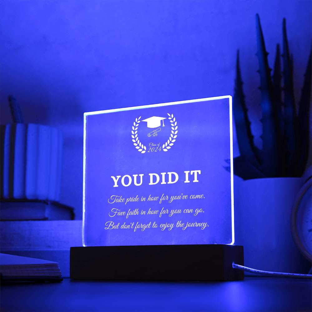 YOU DID IT | Acrylic Square Plaque | Gifts for Graduation