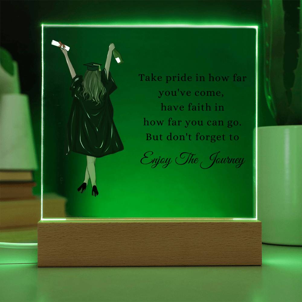 Enjoy the Journey | Acrylic Square Plaque | Gifts for Graduation