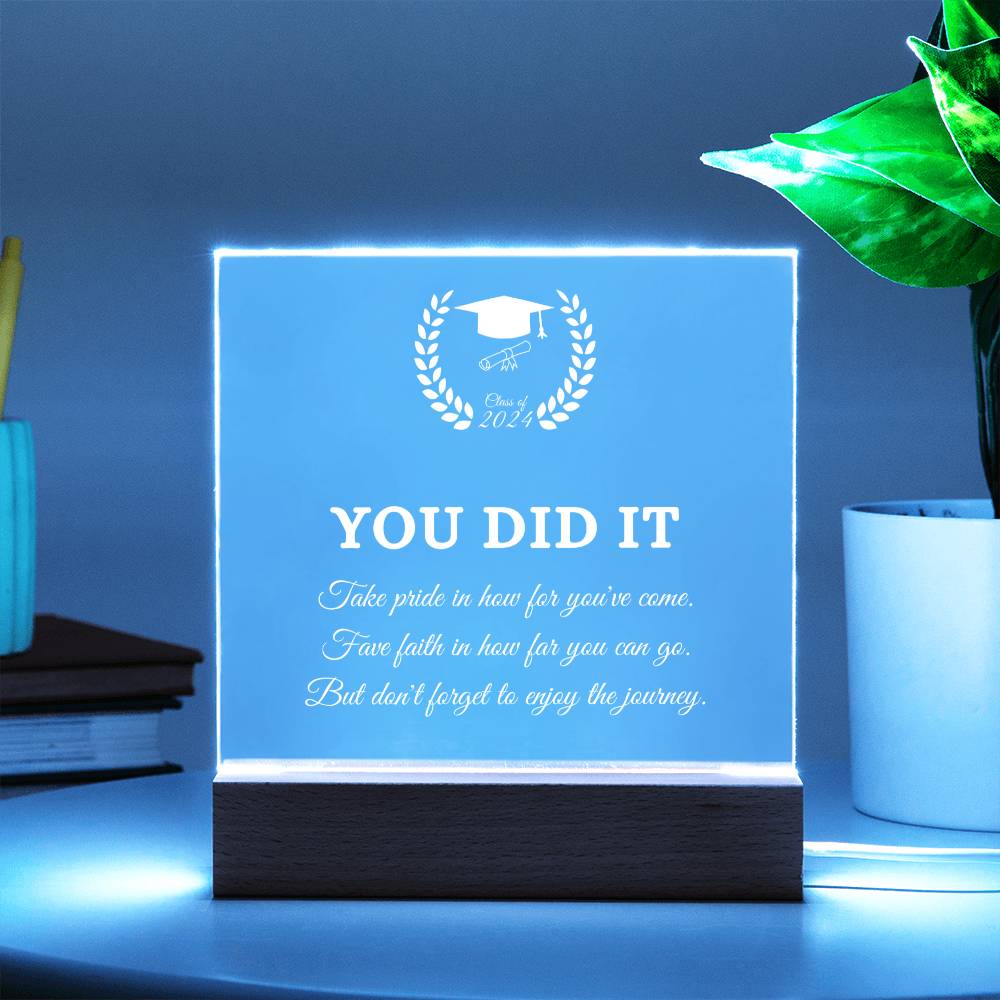 YOU DID IT | Acrylic Square Plaque | Gifts for Graduation