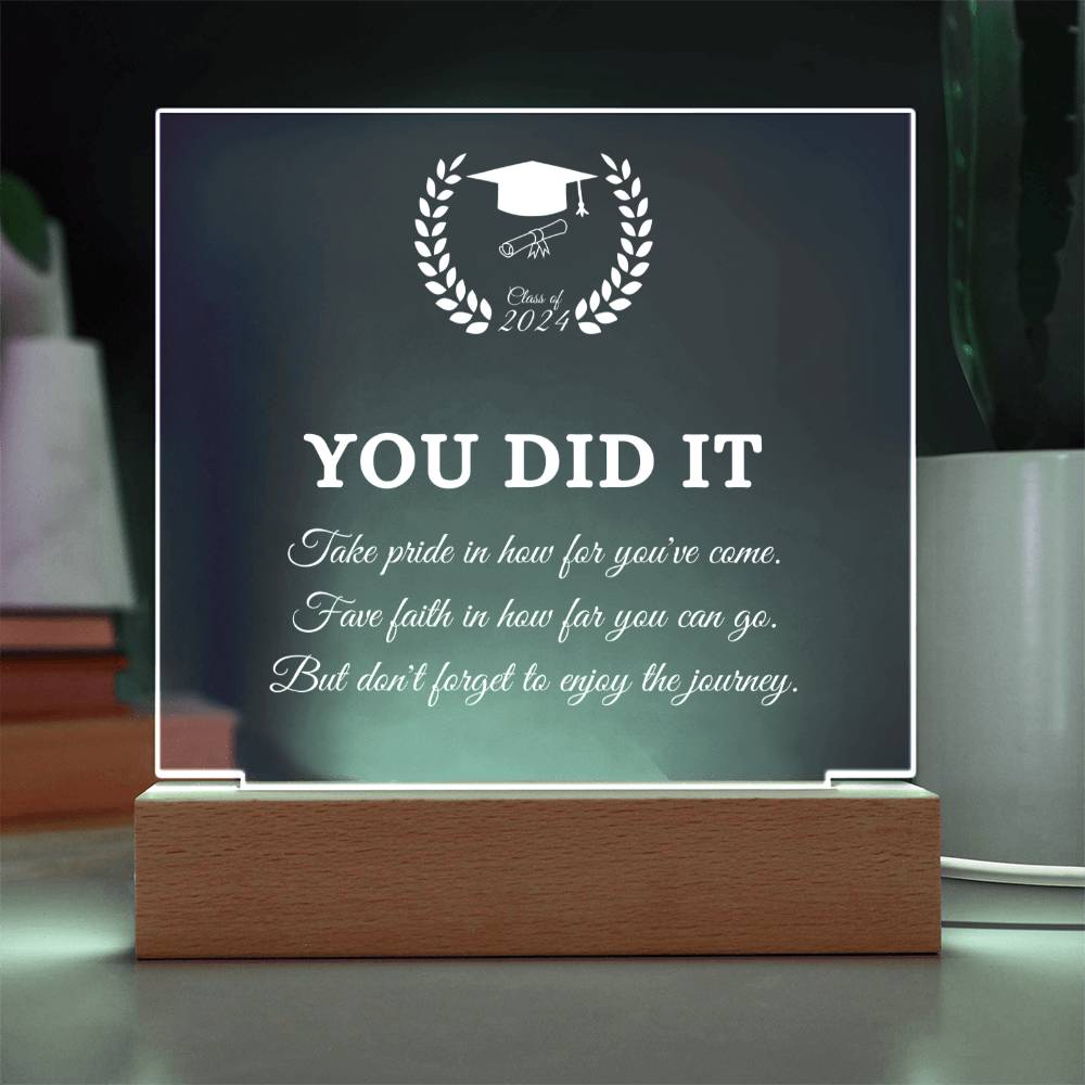 YOU DID IT | Acrylic Square Plaque | Gifts for Graduation